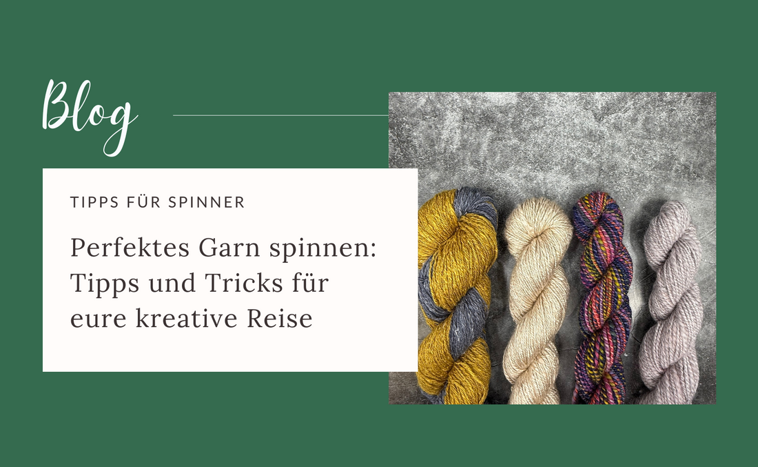 Perfektes Garn spinnen: Tipps und Tricks für eure kreative Reise